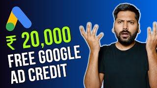 Google Ads 20000 Credit | Google Ads New 20000 FREE Credit Offer