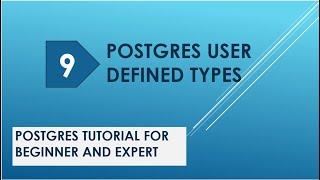 Postgres User Defined Types