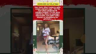 İREM DERİCİ NİHAL CANDAN’ıN VEFATI SONRASI YÜREK BURKAN PAYLAŞIM! KİMSENİN NE YAŞADIĞINI BİLEMEZSİN!