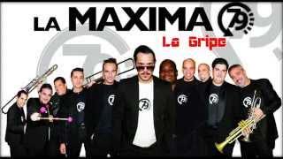 Orquesta La Maxima 79 - La Gripe