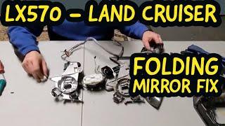 LX570 / LandCruiser - Folding Mirror Fix - DIY - It's EASY