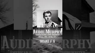 Audie Murphy - "The Farm Boy Who Became America's Greatest War Hero"