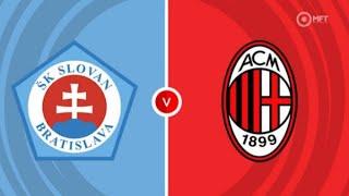 Futbalový zápas Slovan bratislava vs AC Miláno naživo - Liga majstrov-Slovan bratislava vs AC Milan