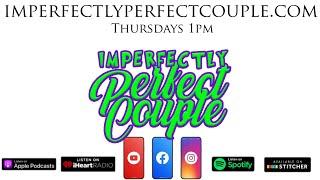 Imperfectly Perfect Couple Ep.30 "Business, Love, and Pleasure" ft. Shere