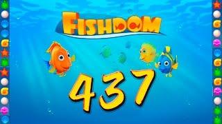 Fishdom: Deep Dive level 437 Walkthrough