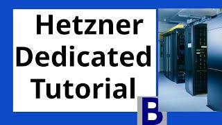 Hetzner Dedicated Server Tutorial