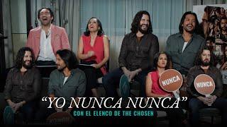 Yo Nunca Nunca con el Elenco de The Chosen
