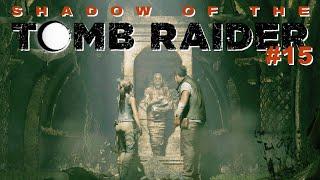 Shadow of the Tomb Raider #15 - Стояние крестного пути