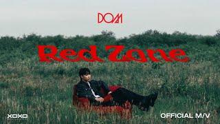 DOM - Red Zone | Official MV