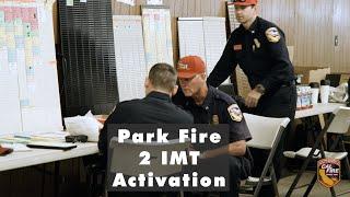 Two Incident management teams activated to Park Fire