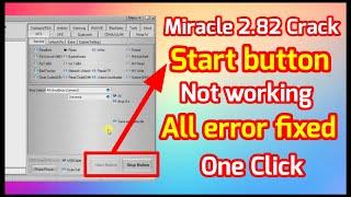 Miracle Crack 2.82 Start Button Not Working Solution 2022//Start Button Disable Solution//