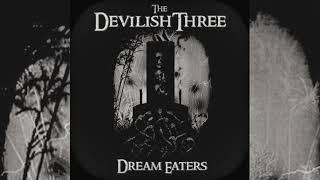 Devilish Trio - Dream Eaters