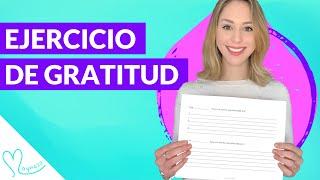 Ejercicio de Gratitud Simple y Efectivo | ¿Cómo practicar la Gratitud?