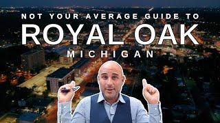 Not Your Average Guide to Royal Oak Michigan