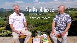 Na Knoblošce - tentokrát s Pavlem Nývltem