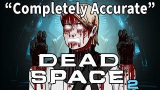 A Completely Accurate Summary of Dead Space 2