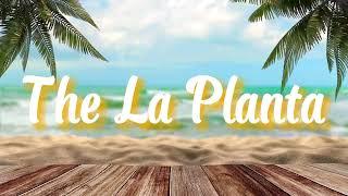 THE LA PLANTA