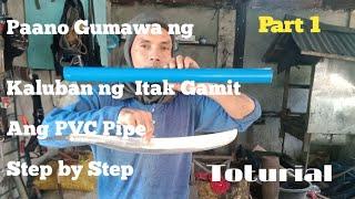 DIY Paano Gumawa ng Kaluban Ng Itak  PVC Pipe Kutsilyo karit /How to  Make Scabbard Jungle Bolo Itak