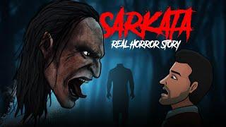 Sarkata - Real Horror Story | सच्ची कहानी | Horror Stories in Hindi | KM E268