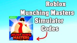 Roblox Munching Masters Simulator Codes ! 