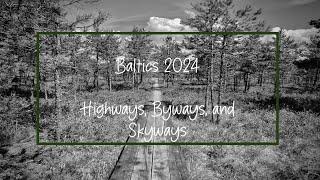 Let's Go Baltics 2024:  Highways, Byways and Skyways