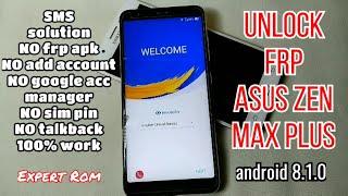 SMS SOLUTION | Asus Zen Max Plus (X018D) (M1) Unlock FRP Bypass Google Account Android 8.1.0