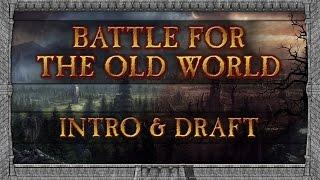 Battle for the Old World Tournament - Intro & Draft! (Total War: Warhammer)
