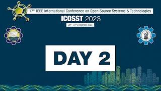 17th International Conference on Open Source Systems & Technologies (ICOSST) 2023 | Day 2