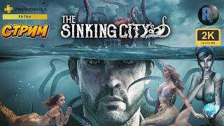 The Sinking City #1  Прохождение на русском  #RitorPlay