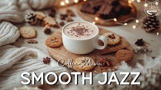 Winter Coffee Music  Smooth Jazz & Positive Bossa Nova for Work and Relaxation ️