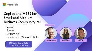 Copilot and M365 for SMB Community Call | September 2024