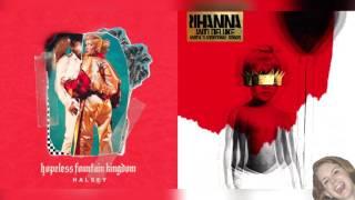 Needed Me x Now or Never - Rihanna & Halsey Mashup