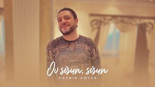 Razmik Amyan - Ov sirun, sirun / Ով սիրուն, սիրուն