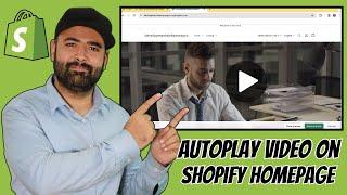 How To Add Video On Shopify Homepage With Autoplay - 2025