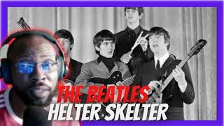 THE BEATLES - HELTER SKELTER [FIRST TIME HEARING]