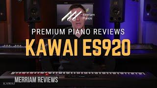 Kawai ES920 Digital Piano Review & Demo - New! ES Portable Series Pianos (Kawai ES8 Replacement)