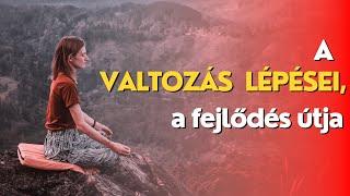 A valtozas lepesei, a fejlodes utja | SzemelyisegFEJLESZTES