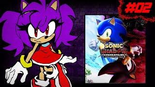 Sonic x Shadow Generations || Part 02