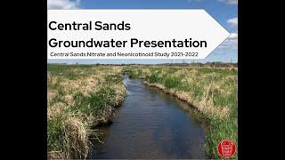 Central Sands Nitrate and Neonicotinoid Study Presentation