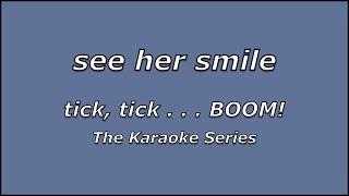 See Her Smile | tick, tick . . . BOOM! | TIG Music Karaoke Cover