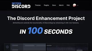 Install BetterDiscord and Themes/Plugins in 100 Seconds