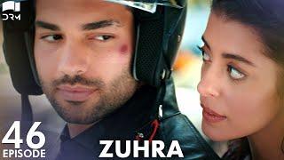 Zuhra | Episode 46 | Turkish Drama | Şükrü Özyıldız. Selin Şekerci l Lodestar | Urdu Dubbing | QC1O