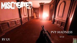 Miscreated - PVP Madness - EP: 10