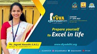 UPSC Topper Jagrati Awasthi, IAS (Rank 2, CSE 2020) shares her Success Mantra at YUVA ABHYUDAY 2023