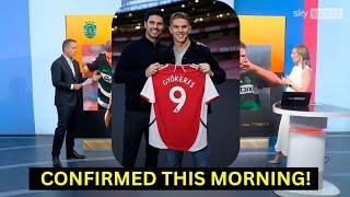 GYÖKERES IN LONDON NOW! £63M ARSENAL TRANSFER ABOUT TO BE UNVEILED — IT’S HAPPENING!