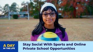 Stay Social With Sports and Online Private School Opportunities | K12 #virtual #education