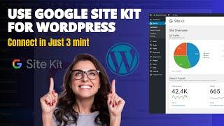 How to Setup Google Site Kit on WordPress Website| Site kit By Google WordPress Best Plugin 20024