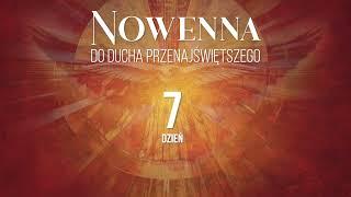 #7 dzień nowenny do Ducha Przenajświętszego wg. św. Alfonsa Marii Liguoriego