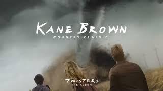 Kane Brown - Country Classic (From Twisters: The Album) [Official Audio]