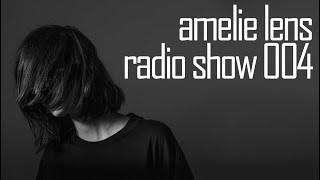 Amelie Lens | Radio Show 004